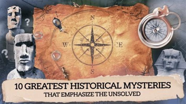6 Greatest Historical Mysteries That Will Probably Never Be Solved Archives