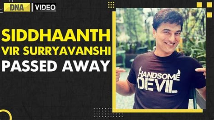 Did Siddhaanth Suryavanshi Died Of a Heart Attack: What Happened To Him? Family And Net Worth