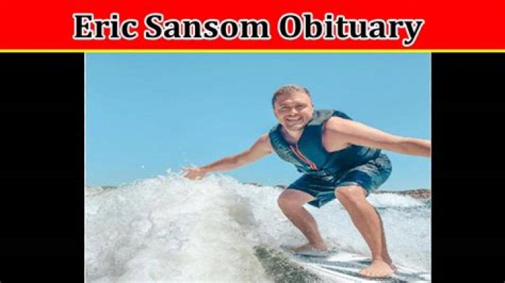 Eric Sansom Accident: What Happened To Him? Cause Of Death Explained