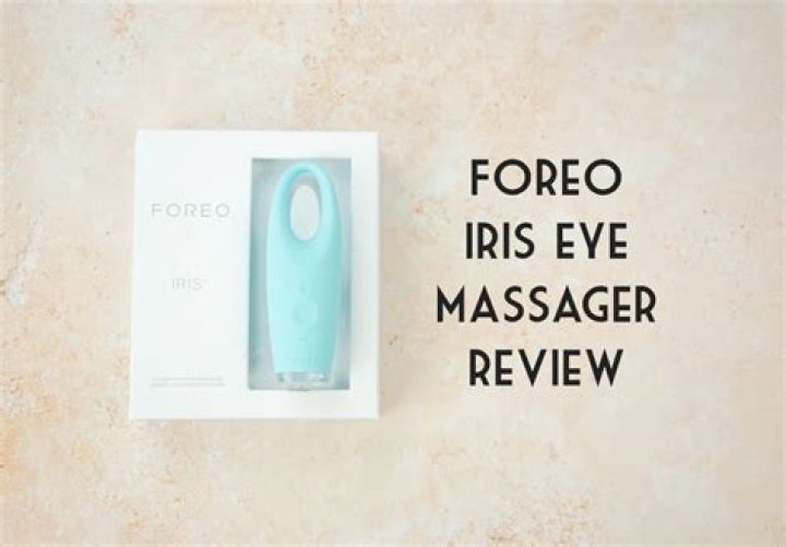 Foreo Iris Eye Massager Review
