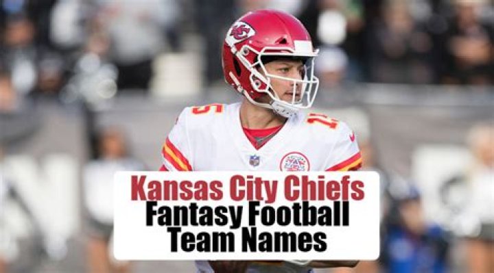 The Best Fantasy Football Team Names for Kansas City Chiefs Fans in 2023