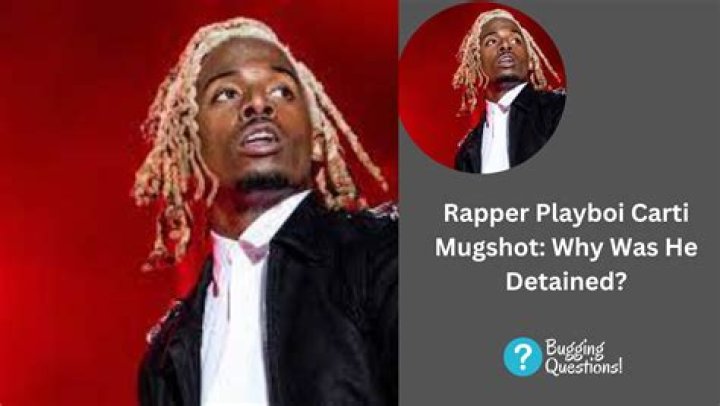 What Was Rapper Playboi Carti Mugshot Arrested For? Girlfriend And Case Update