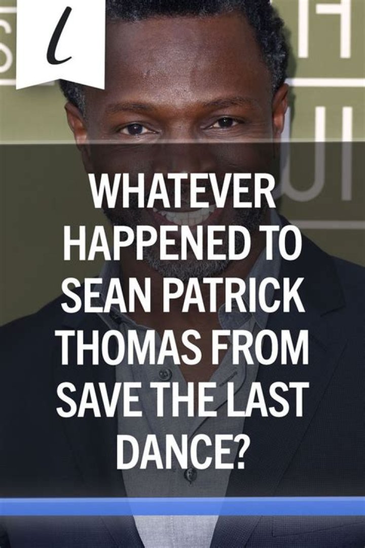 Whatever Happened To Sean Patrick Thomas From Save The Last Dance?