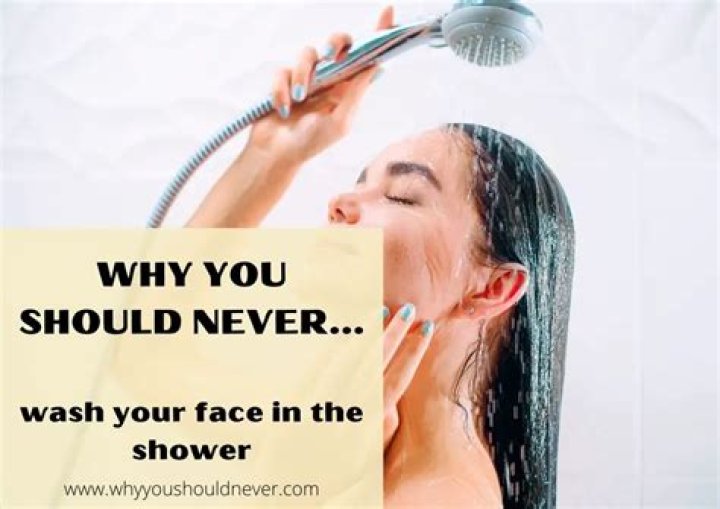 Why You Shouldn’t Wash Your Face in the Shower